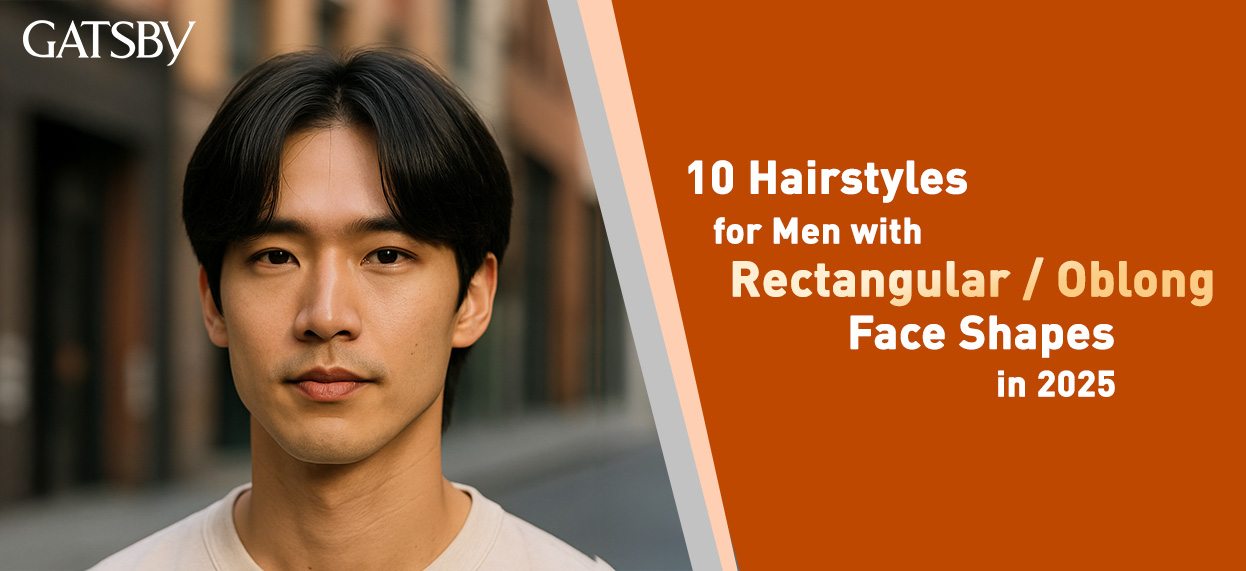 10 Hairstyles for Men with Rectangular / Oblong Face Shapes in 2025