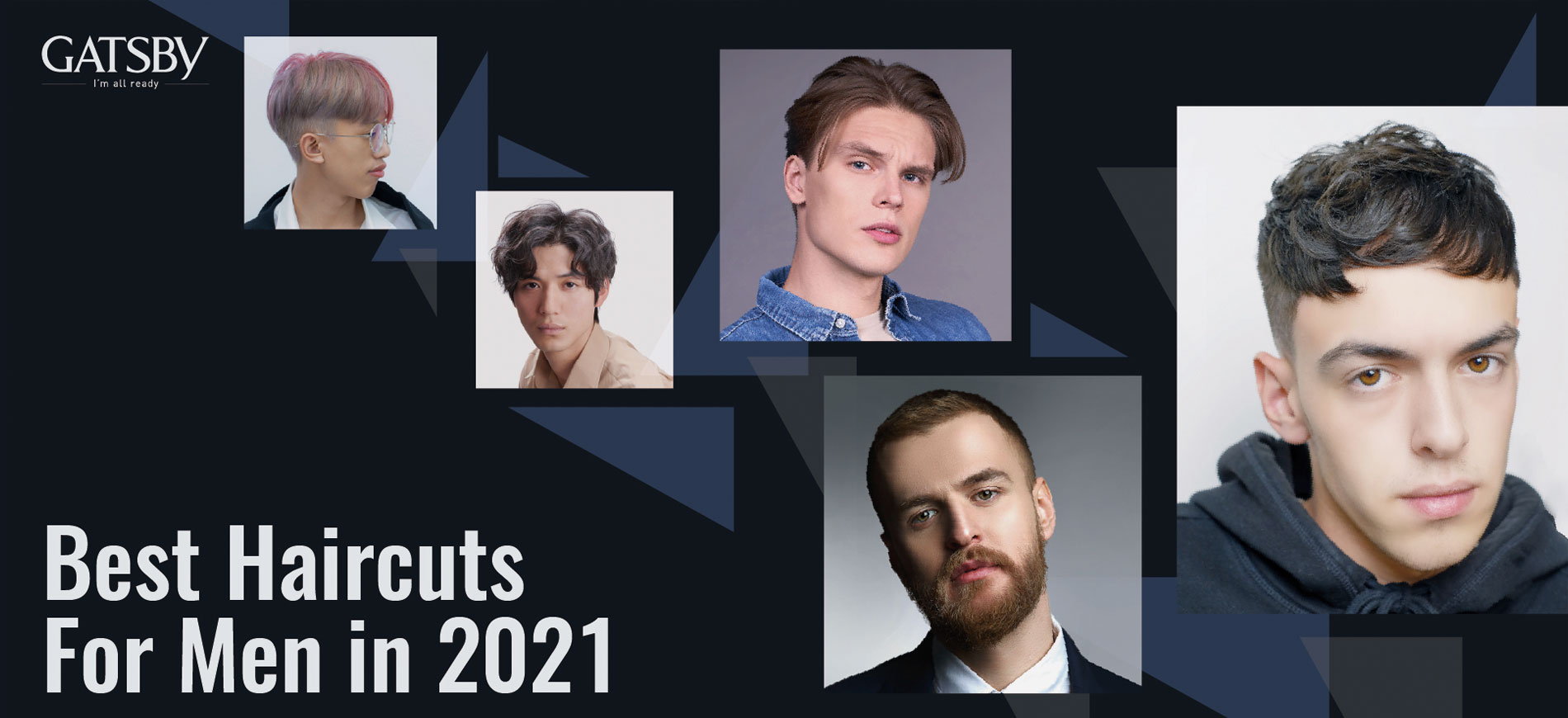 63 Best Haircuts for Men in 2021 — Modern Hairstyles for Men by GATSBY