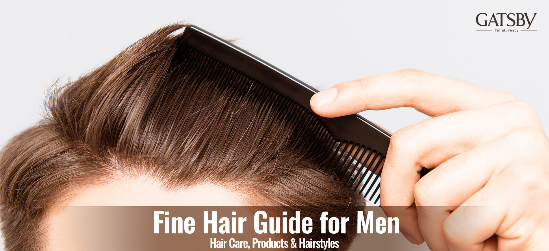 Fine Hair Guide for Men: Hair Care, Products & Hairstyles